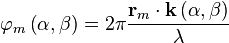 {{\varphi }_{m}}\left( \alpha ,\beta  \right)=2\pi \frac{{{\mathbf{r}}_{m}}\cdot \mathbf{k}\left( \alpha ,\beta  \right)}{\lambda }